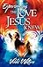 Experiencing the Love Jesus...