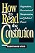 How to Read the Constitution