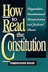 How to Read the Constitution How to Read the Constitution