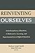 Reinventing Ourselves: Inte...