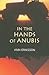 In the Hands of Anubis