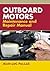 Outboard Motors: Maintenanc...
