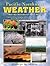 Pacific Northwest Weather: But My Barometer Says Fair! : A Look at Those Changing and Peculiar Weather Patterns in the Pacific Northwest, Large and Small