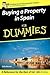 Buying a Property in Spain For Dummies (For Dummies)
