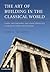 The Art of Building in the Classical World: Vision, Craftsmanship, and Linear Perspective in Greek and Roman Architecture