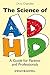 The Science of ADHD: A Guid...