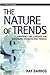The Nature of Trends by Ray Barros