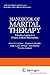 Handbook of Marital Therapy: A Positive Approach to Helping Troubled Relationships (NATO Science Series B:)