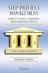 STEP Project Management (Systems Innovation Book Series)