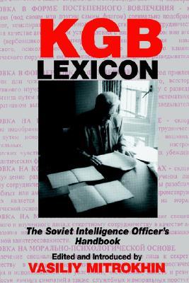 KGB Lexicon: The Soviet Intelligence Officer's Handbook (Paperback)