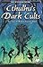 Cthulhu's Dark Cults