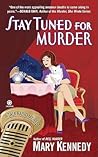 Stay Tuned for Murder (Talk Radio Mystery, #3)