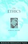 On Ethics (Wadsworth Philosophers Series)