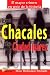 Los Chacales de Ciudad Juarez: Investigacion En Torno Al Mayor Crimen En Serie de La Historia (Spanish Edition)
