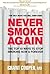 Never Smoke Again: The Top ...