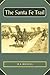 The Santa Fe Trail (Historians of the Frontier and American West Series)