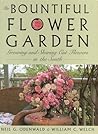 The Bountiful Flower Garden: Growing and Sharing Cut Flowers in the South The Bountiful Flower Garden: Growing and Sharing Cut Flowers in the South