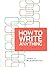 How To Write Anything & e-Book