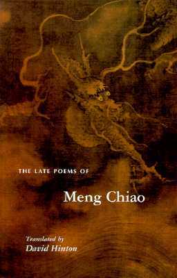 The Late Poems of Meng Chiao (Paperback)