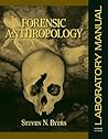 Forensic Anthropology Laboratory Manual (2nd Edition)