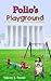 Polio's Playground