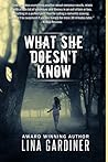 What She Doesn't ...
