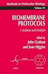 Biomembrane Protocols: I. Isolation and Analysis (Methods in Molecular Biology, 19)