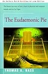 The Eudaemonic Pie by Thomas A. Bass