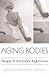 Aging Bodies: Images and Everyday Experience