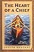 The Heart of a Chief