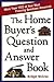 The Home Buyer's Question A...