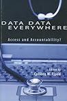 Data Data Everywhere: Access and Accountability? (Queen's Policy Studies Series) (Volume 151)