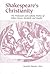 Shakespeare's Christianity: The Protestant and Catholic Poetics of Julius Caesar, Macbeth, and Hamlet