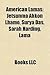 American Lamas: Jetsunma Ahkon Lhamo, Surya Das, Sarah Harding, Lama