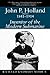 John P. Holland, 1841-1914: Inventor of the Modern Submarine (Studies in Maritime History)