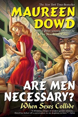 Are Men Necessary?: When Sexes Collide (Paperback)