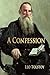 A Confession by Leo Tolstoy