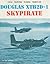 Douglas XTB2D-1 Skypirate (Naval Fighters Number Thirty-Six)