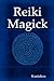 Reiki Magick