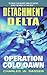 Detachment Delta: Operation Cold Dawn: An Action Thriller of Elite Delta Force Warriors in a Secret War in Russia