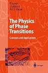 The Physics of Phase Transitions: Concepts and Applications (Advanced Texts in Physics) The Physics of Phase Transitions: Concepts and Applications (Advanced Texts in Physics)