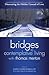 Discovering the Hidden Ground of Love (Bridges to Contemplative Living, 4)