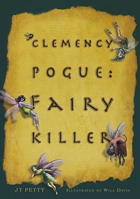 Clemency Pogue: Fairy Killer (Clemency Pogue #1)