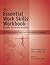 Essential Work Skills Workbook - Self-Assessments, Exercises & Educational Handouts (Mental Health & Life Skills Workbook Series)