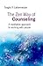 The Zen Way of Counseling: A Meditative Approach to Working with People