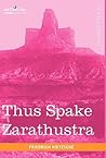Thus Spake Zarathustra by Friedrich Nietzsche
