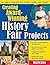 Creating Award-Winning History Fair Projects: The Complete Handbook for Teachers, Parents, and Students