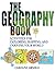The Geography Book: Activities for Exploring, Mapping, and Enjoying Your World