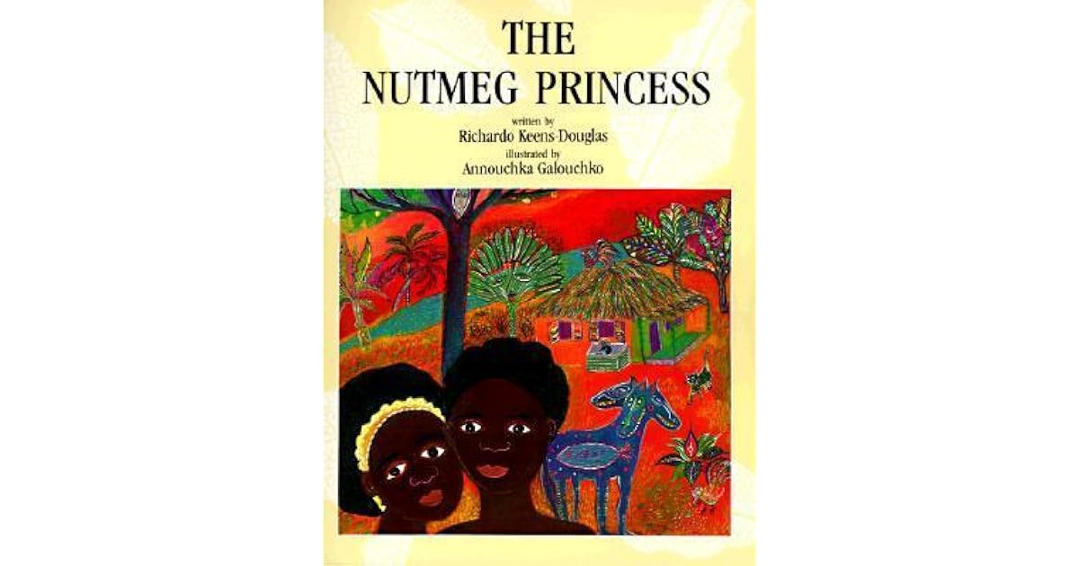 The Nutmeg Princess by Richardo KeensDouglas