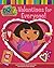 Valentines for Everyone! (Nick Jr. Dora The Explorer)